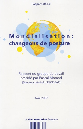 Pascal Morand - Mondialisation : changeons de posture.