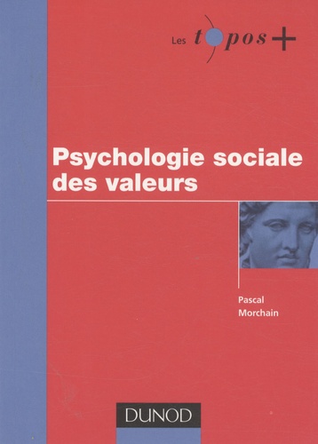 Pascal Morchain - Psychologie sociale des valeurs.