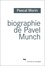 Biographie de Pavel Munch