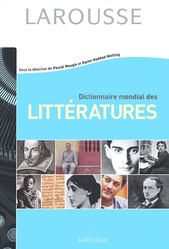 Pascal Mougin et  Collectif - Dictionnaire Mondial Des Litteratures.