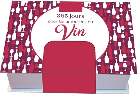 365 jours pour les amoureux du vin  Edition 2021