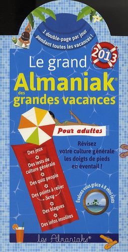 Pascal Naud - Le grand almaniak des grandes vacances.