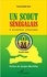 Un scout sénégalais. L'aventure citoyenne 2e édition