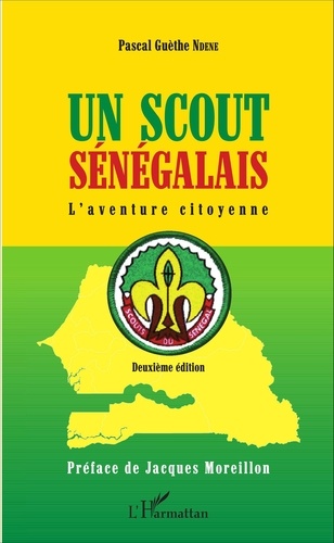 Un scout sénégalais. L'aventure citoyenne 2e édition