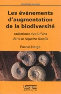 Pascal Neige - Les événéments d'augmentation de la biodiversité : radiations évolutives dans le registre fossile.