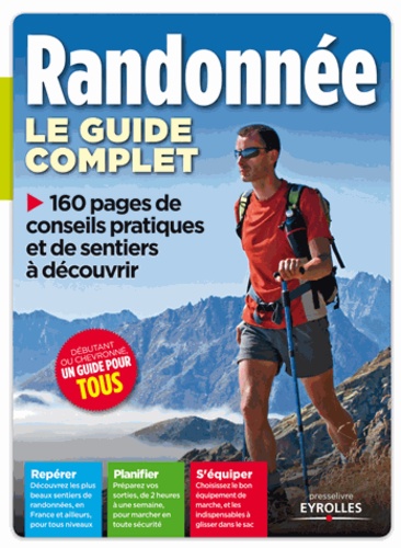 Pascal Nguyên - Le guide complet de la randonnée.