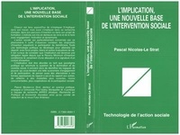 Pascal Nicolas-Le Strat - L'implication, une nouvelle base de l'intervention sociale.