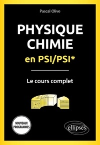 Réserver des téléchargements audio gratuitement Physique-Chimie en PSI/PSI*  - Le cours complet (Litterature Francaise) par Pascal Olive 9782340068285