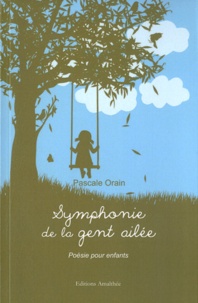 Pascal Orain - Symphonie de la gent ailée.