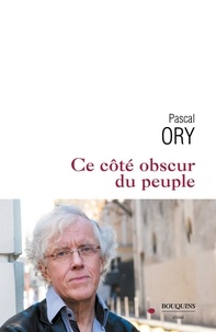 Pascal Ory - De la haine du Juif - Essai historique.