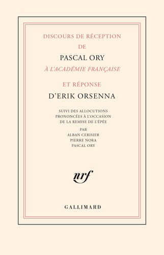 Discours de réception de Pascal Ory à l'Académie française et réponse d'Erik Orsenna