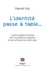 L'identité passe à table. L'avenir gastronomique de l'humanité en général et de la France en particulier