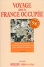 Pascal Ory - Voyage dans la France occupée.