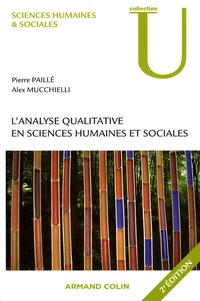 Pascal Paillé et Alex Mucchielli - L'analyse qualitative en sciences humaines et sociales.