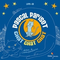 Pascal Parisot - Chat chat chat. 1 CD audio