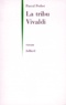 Pascal Perbet - La tribu Vivaldi.