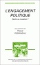 Pascal Perrineau - L'engagement politique - Déclin ou mutation ?.