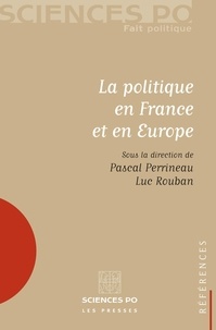 Pascal Perrineau et Luc Rouban - La politique en France et en Europe.