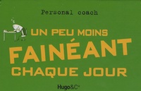 Pascal Petiot - Un peu moins fainéant chaque jour.