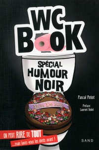 Pascal Petiot - WC Book - Spécial humour noir.