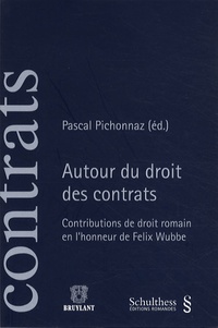 Histoiresdenlire.be Autour du droit des contrats - Contributions de droit romain en l'honneur de Felix Wubbe Image