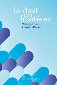 Le droit sans frontières – Recht ohne Grenzen – Law without borders