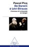 Pascal Picq - De Darwin à Levi-Strauss - L'homme et la diversité en danger.