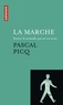 Pascal Picq - La marche - Sauver le nomade qui est en nous.
