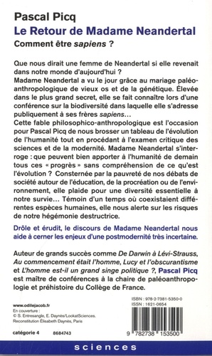 Le retour de Madame Neandertal. Comment être sapiens ?