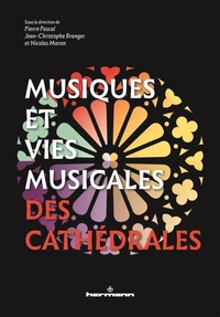 Musiques et vies musicales des cathédrales