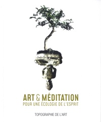 Pascal Pique - Art et méditation - Pour une écologie de l'esprit.