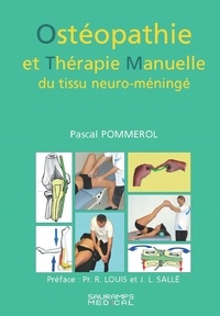 Pascal Pommerol - Ostéopathie et thérapie manuelle du tissu neuro-méningé.