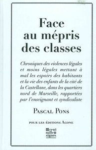 Pascal Pons - Face au mépris des classes.