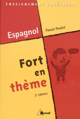 Pascal Poutet - Fort En Theme Espagnol. 2eme Edition.