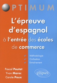 Pascal Poutet et Yvon Marec - L'épreuve d'espagnol à l'entrée des écoles de commerce.
