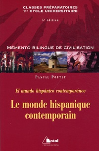 Pascal Poutet - Le monde hispanique contemporain - El mundo hispanico contemporaneo.
