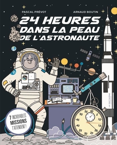 24 heures dans la peau de l'astronaute : 7 incroyables missions t'attendent