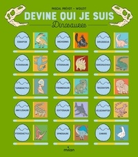 Pascal Prévot et  Wouzit - Devine qui je suis - Les dinosaures.