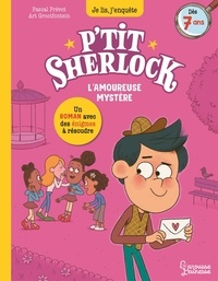 Téléchargement ebook pdf gratuit L'amoureuse mystère  - P'tit Sherlock (Litterature Francaise) 