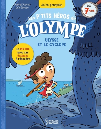 Pascal Prévot et Loïc Méhée - Les p'tits héros de l'Olympe  : Ulysse et le cyclope.