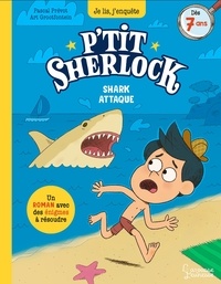 Pascal Prévot et Art Grootfontein - P'tit Sherlock  : Shark attaque !.