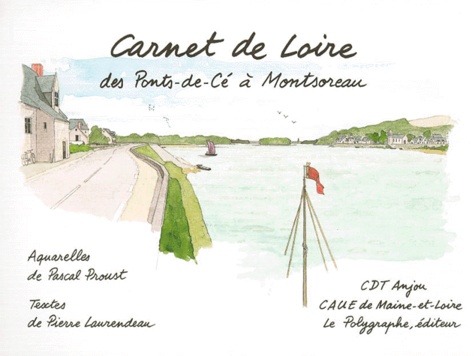Pascal Proust et Pierre Laurendeau - Carnet de Loire.
