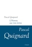 Pascal Quignard - Dernier royaume Tome 11 : L'Homme aux trois lettres.
