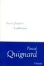 Pascal Quignard - Sordidissimes.