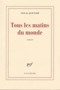 Tous les matins du monde
