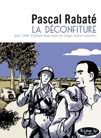 Pascal Rabaté - La déconfiture.