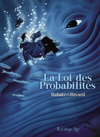 Pascal Rabaté et François Ravard - La loi des probabilités.