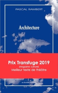 Pascal Rambert - Architecture.