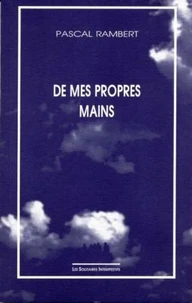 De mes propres mains