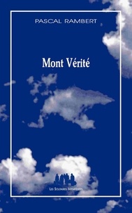 Pascal Rambert - Mont Vérité.